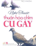 Phương pháp thuần hóa chim cu gáy: Phần 1