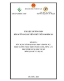 Tài liệu hướng dẫn bồi dưỡng giáo viên phổ thông cốt cán - Mô đun 4: Xây dựng kế hoạch dạy học và giáo dục theo hướng phát triển phẩm chất, năng lực học sinh trung học cơ sở môn Lịch sử và địa lý