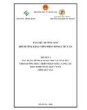 Tài liệu hướng dẫn bồi dưỡng giáo viên phổ thông cốt cán - Mô đun 4: Xây dựng kế hoạch dạy học và giáo dục theo hướng phát triển phẩm chất, năng lực học sinh trung học cơ sở môn Ngữ văn