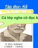 Giáo án điện tử môn Tiếng Việt lớp 3 - Tuần 31: Tập đọc - Kể chuyện Bác sĩ Y - éc - xanh