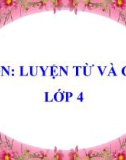 Bài giảng môn Tiếng Việt lớp 4 năm học 2020-2021 - Tuần 2: Luyện từ và câu Dấu hai chấm (Trường Tiểu học Thạch Bàn B)