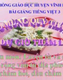 Slide bài LTVC: Mở rộng vốn từ: Từ địa phương, dấu hỏi - Tiếng việt 3 - GV.N.Tấn Tài