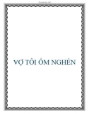 VỢ TÔI ỐM NGHÉN