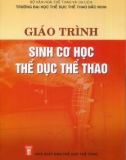 Giáo trình Sinh cơ học thể dục thể thao: Phần 1 - ThS. Nguyễn Đình Minh Quý