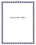 My Love Story - phần 1