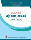 Ebook Quan hệ Việt Nam Hoa Kỳ (1995-2020): Phần 1