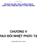 Chương V: Trao đổi nhiệt phức tạp