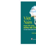 Việt Nam trong tiểu vùng sông Mê Công - Cho một dòng sông phát triển bền vững: Phần 1