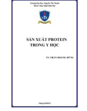 Giáo trình Sản xuất protein trong Y học: Phần 1