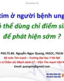 Bài giảng Suy tim ở người bệnh ung thư - PGS. TS. BS. Nguyễn Ngọc Quang