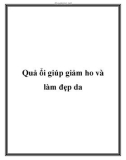 Quả ổi giúp giảm ho và làm đẹp da