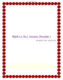 Bệnh Lo Âu ( Anxiety Disorder )