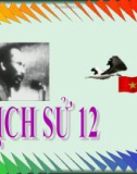 Bài giảng môn Lịch sử lớp 12 – Bài 16: Phong trào giải phóng dân tộc và tổng khởi nghĩa tháng Tám (1939-1945), nước Việt Nam dân chủ cộng hòa ra đời (Tiết 3)