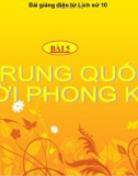 Bài giảng Lịch sử 10 bài 5: Trung Quốc thời phong kiến