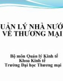 Bài giảng Quản lý nhà nước về thương mại - Chương 1: Đối tượng, phương pháp và nhiệm vụ môn học