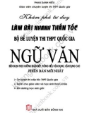 Môn Ngữ văn và khám phá tư duy làm bài nhanh thần tốc bộ đề luyện thi THPT Quốc gia: Phần 1