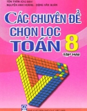 Các chuyên đề chọn lọc Toán 8: Phần 1 - Tôn Thân (Tập 2)