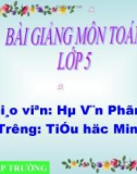 Bài giảng môn: Toán - Lớp 5