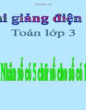 Bài giảng Nhân số có năm chữ số với số có 1 chữ số - Toán 3 - GV.Ng.P.Hùng