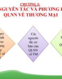 Bài giảng Quản lý nhà nước về thương mại - Chương 3: Các nguyên tắc và phương pháp quản lý nhà nước về thương mại