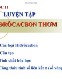 Bài giảng Hóa học 11 bài 36: Luyện tập Hiđrocacbon thơm