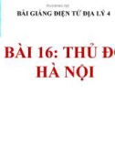 Bài giảng Địa lý 4 bài 16: Thủ đô Hà Nội