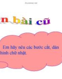 Bài giảng môn Thủ công lớp 1 sách Cánh diều năm học 2021-2022 - Bài 20: Cắt, dán hình vuông - Tiết 1 (Trường Tiểu học Thạch Bàn B)