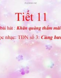 Bài giảng Âm nhạc 4 tiết 11: Tập đọc nhạc: TĐN số 3