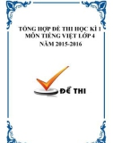 Tổng hợp đề thi học kì 1 môn Tiếng Việt lớp 4 năm 2015-2016