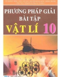 phương pháp giải bài tập trắc nghiệm vật lí 10 (nâng cao): phần 1