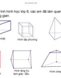 Bài giảng môn Toán lớp 9 – Hình học: Hình trụ-Diện tích xung quanh và thể tích của hình trụ