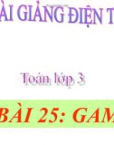 Bài giảng Gam - Toán 3 - GV.Ng.P.Hùng