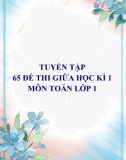 Tuyển tập 65 đề thi giữa học kỳ 1 môn Toán lớp 1