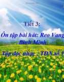 Bài giảng 3: Tập đọc nhạc: TĐN số 1 - Âm nhạc 5 - GV: Bích Huân