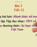 Bài giảng bài 3: Âm nhạc thường thức: Sơ lược về dân ca VN - Âm nhạc 6 - GV: T.K.Ngân