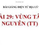 Bài giảng Địa lý 9 bài 29: Vùng Tây Nguyên (tt)