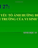 Các yếu tố ảnh hưởng đến sinh trưởng của vi sinh vật – BG sinh học 10