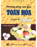 Giới thiệu phương pháp mới giải toán hóa - Chuyên đề điện phân: Phần 1