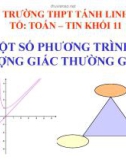 Bài giảng môn Toán: Một số phương trình lượng giác thường gặp