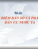 Giáo án điện tử môn Địa Lý: Đặc điểm dân số và phân bố dân cư nước ta