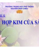 Bài giảng Hóa học 12: Hợp kim của sắt