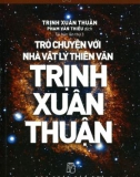 trò chuyện với nhà vật lý thiên văn trịnh xuân thuận: phần 1 - nxb trẻ