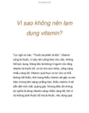 Vì sao không nên lạm dụng vitamin?