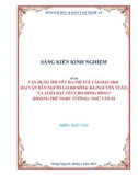 Sáng kiến kinh nghiệm THPT: Vận dụng thuyết đa trí tuệ vào dạy học hai văn bản Người lái đò sông Đà (Nguyễn Tuân) và Ai đã đặt tên cho dòng sông?(Hoàng Phủ Ngọc Tường) - Ngữ văn 12