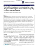 báo cáo khoa học: The health disparities cancer collaborative: a case study of practice registry measurement in a quality improvement collaborative