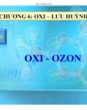 Bài giảng Hóa học 10 - Bài 29: Oxi và Ozon