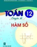 Chuyên đề hàm số Toán học lớp 12: Phần 1 - Trường THPT Nguyễn Tất Thành