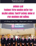 Luận văn Thạc sĩ Quản trị kinh doanh: Đánh giá thành tích nhân viên tại Ngân hàng TMCP Đông Nam Á chi nhánh Đà Nẵng