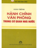 Giáo trình Hành chính văn phòng trong cơ quan nhà nước: Phần 1