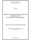 Tóm tắt Luận án Tiến sĩ Khoa học giáo dục: Thiết kế và tổ chức dạy học chủ đề iSTEM trong môn Vật lí ở trường Trung học phổ thông